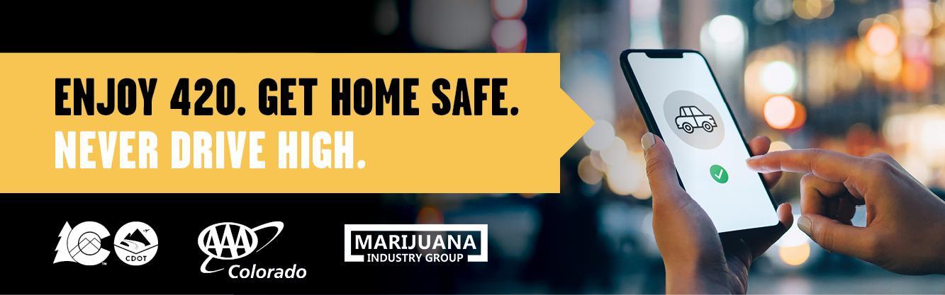 Enjoy 420, Get Home Safe campaign graphic detail image