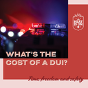 Whats the cost of a DUI Time freedom and safety.png thumbnail image