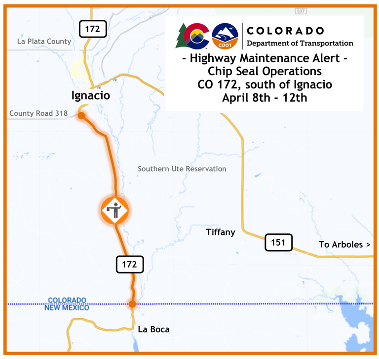 Map of chip seal operations taking place April 8 through 12 on CO 172, south of Ignacio to the New Mexico state line.