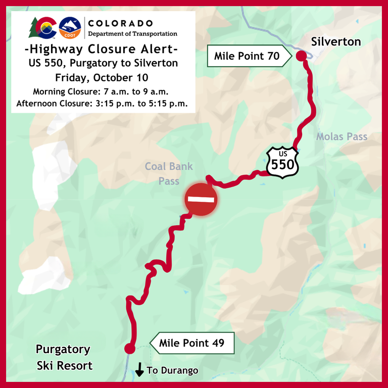Colorado Department of Transportation map of a two closures scheduled for Friday, Oct. 10 from 7 a.m. to 9 a.m. and 3:15 p.m. to 5:15 p.m., on US 550, between Purgatory Ski Resort and Silverton (Mile Points 49 to 70). Colorado Department of Transportation map of a two closures scheduled for Friday, Oct. 10 from 7 a.m. to 9 a.m. and 3:15 p.m. to 5:15 p.m., on US 550, between Purgatory Ski Resort and Silverton (Mile Points 49 to 70).