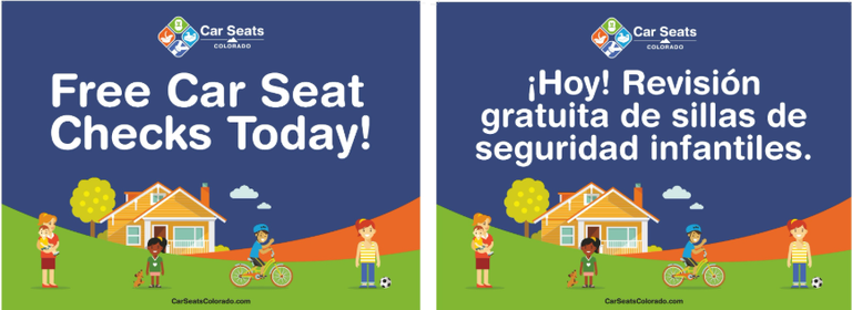 Blue, green and orange graphics with animated children participating in various activities, all of different ages. Text overlay reads, “Free car seat checks today” and “Hoy! Revision gratuita de sillas de seguridad infantiles,” with the Car Seats Colorado logo. 