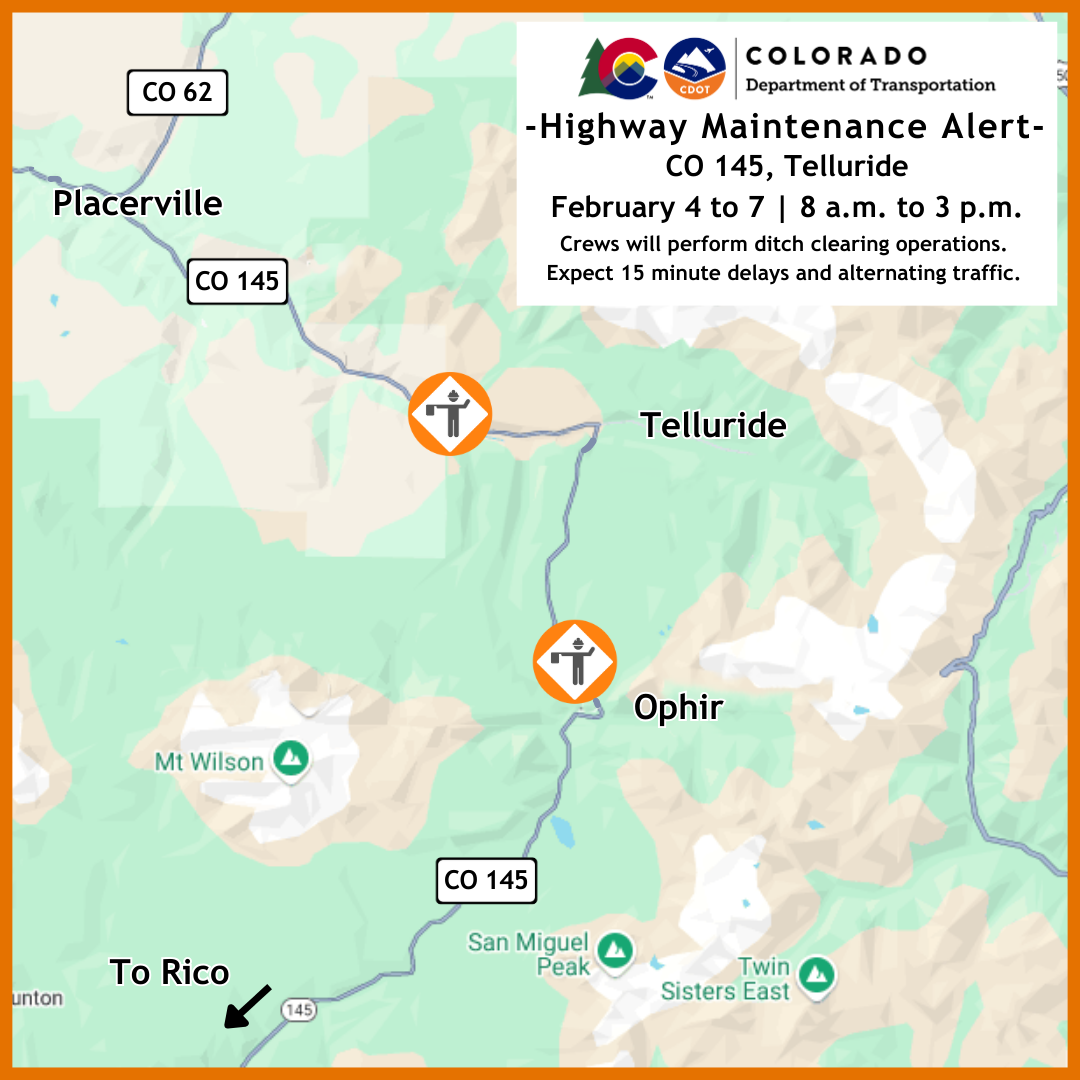 Highway Maintenance Alert CO 145 Telluride 02042025 to 02072025.png ...