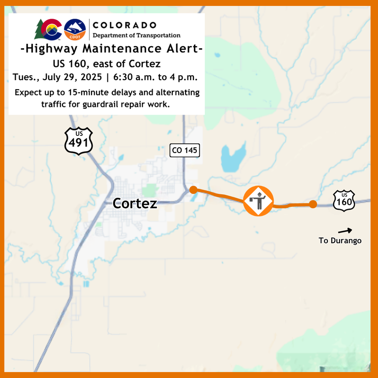 Colorado Department of Transportation Travel Alert Map of guardrail repairs on US 160, east of Cortez. Motorists can expect up to 15-minute delays on July 29 between 6:30 a.m. and 4 p.m.