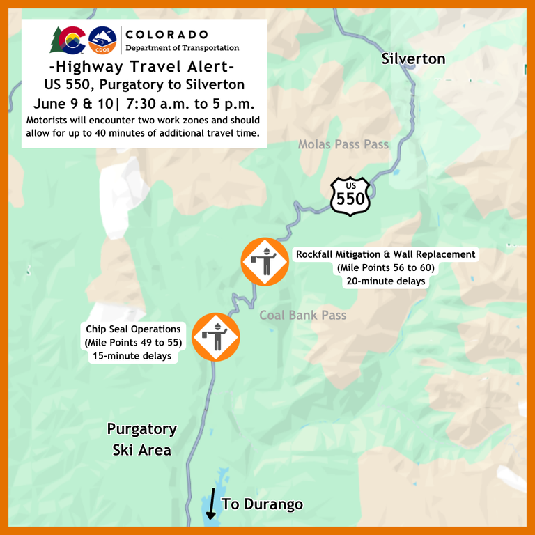 Highway Travel Alert Map of delays occurring at two separate work zones on US 550 between Durango and Silverton, June 9 and 10. Colorado Department of Transportation Highway Travel Alert Map of delays occurring at two separate work zones on US 550 between Durango and Silverton, June 9 and 10.