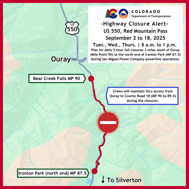 Map of US 550 Red Mountain Pass closure for power line reconstruction Map of a five-hour daily closure (8 a.m. to 1 p.m.), Tuesday through Thursday, from September 2 to 18, on US Highway 550, Red Mountain Pass (Mile Points 87.5 to 90)