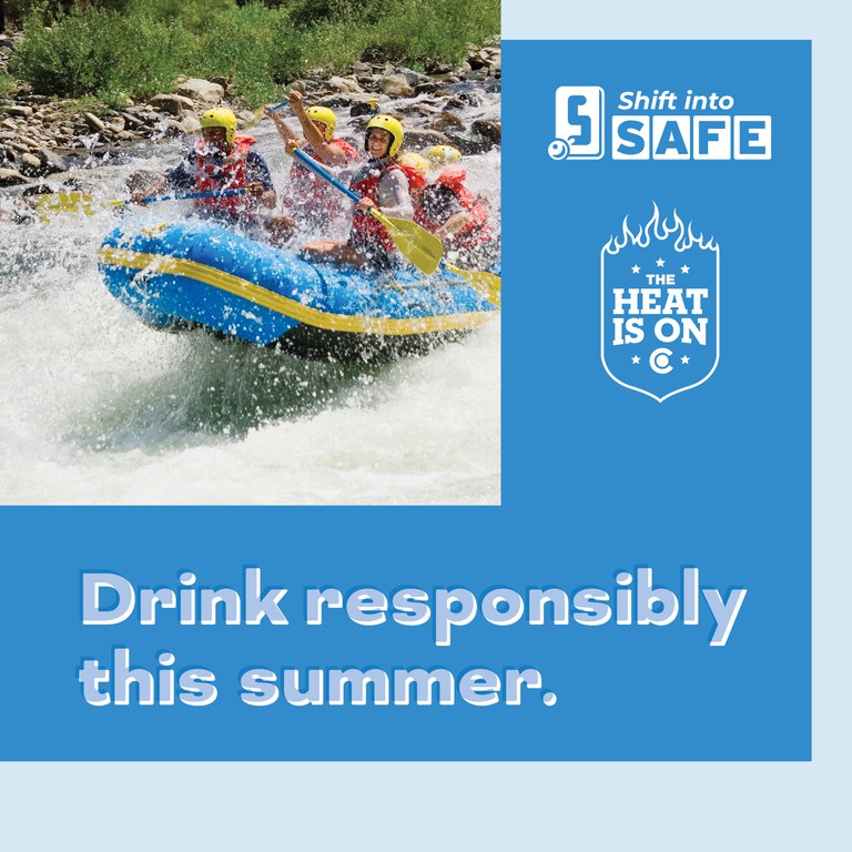 A group of people rafting in a river. The copy reads, “Drink responsibly this summer."