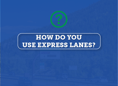 How do you use Express Lanes? How do you use Express Lanes decorative image