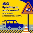 Speed | Speeding in Workzones? Automated Enforcement is On.jpg thumbnail image