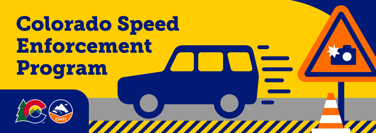CDOT Colorado Speed Enforcement Program CDOT Colorado Speed Enforcement Program