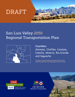 San Luis Valley Regional Transportation Plan 2050 Cover San Luis Valley Regional Transportation Plan 2050 Cover
