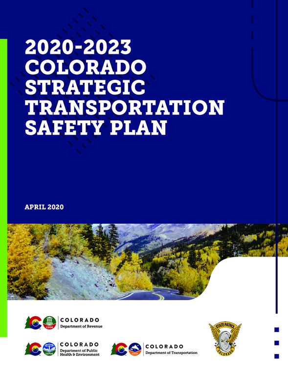 2020-2023 COLORADO STRATEGIC TRANSPORTATION SAFETY PLAN 2020-2023 COLORADO STRATEGIC TRANSPORTATION SAFETY PLAN