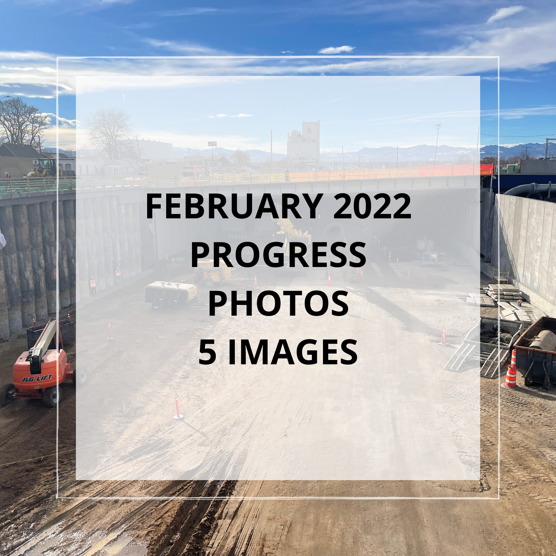 February 2022 Central 70 Project Photo Slideshow 