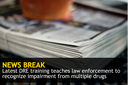 News Break: Drug Recognition Expert training thumbnail image