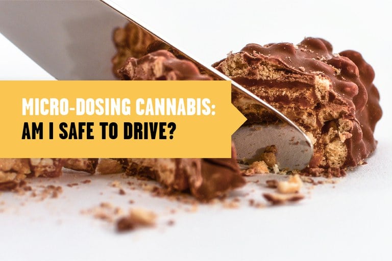 "Micro dosing cannabis, am I safe to drive?" text over a chocolate marijuana edible