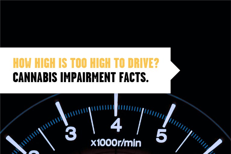 TooHighImage_220304 Car dashboard, text overlay reads "How high is too high to drive? Cannabis impairment facts."