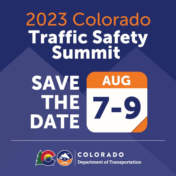 Save the Date graphic for the 2023 Traffic Safety Summit, taking place August 7-9