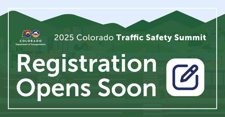 Illustrated image of green mountains and blue sky with an array of transportation modes and city buildings. Text overlay reads, "2025 Colorado Traffic Safety Summit. Registration opens soon." 