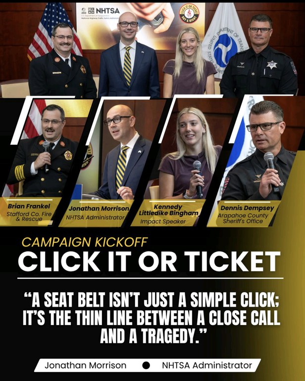 Grantee Spotlight: Dennis Dempsey Click It or Ticket campaign kickoff poster with images on guest speakers and copy that reads, "A seat belt isn’t just a simple click; it’s the thin line between a close call and a tragedy."