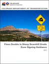 Fines Double in Steep Downhill Grade Zone Signing Guidance thumbnail image