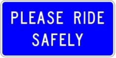 Please Ride Safely detail image