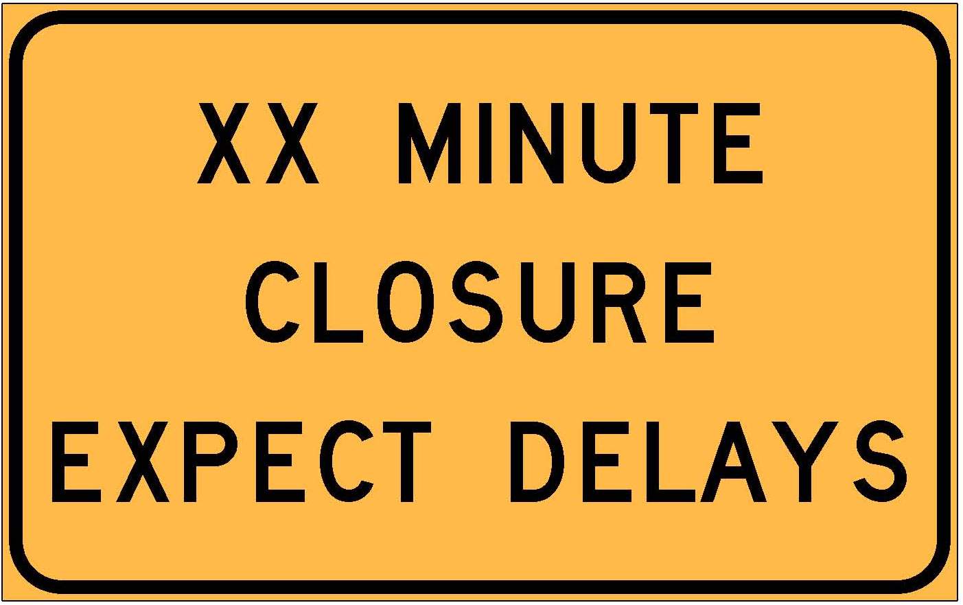 G20-55(X) XX Minute Closure Expect Delays.JPEG detail image