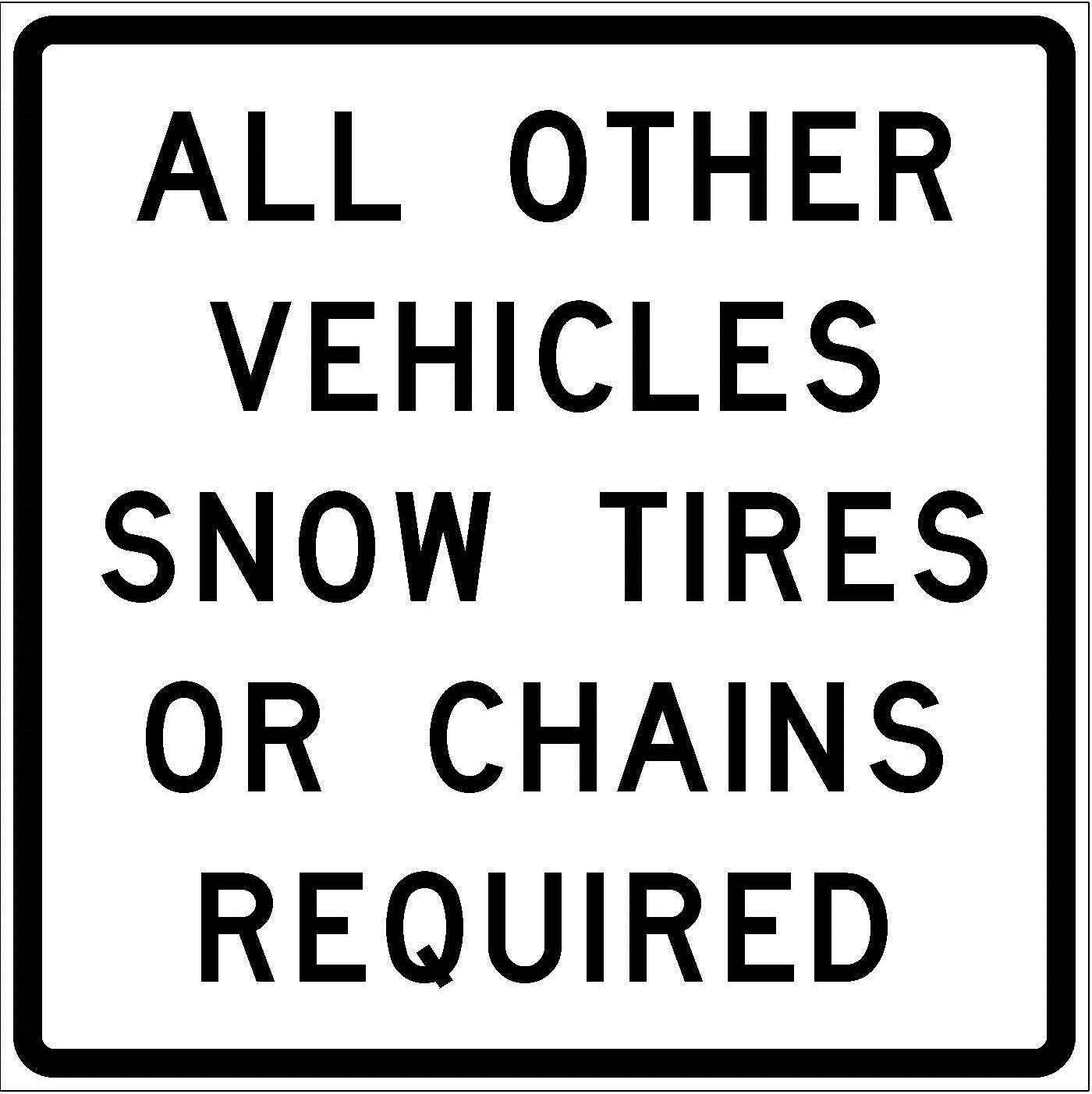 R52-10b All Other Vehicles Snow Tires Or Chains Required JPEG detail image