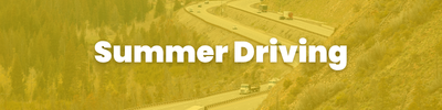 Summer Driving graphic Summer Driving Information